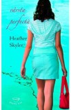 Varsta perfecta - Heather Skyler - Pentru tine, 2021