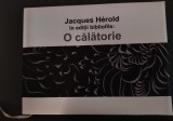 JACQUES HEROLD IN EDITII BIBLIOFILE: O CALATORIE (BRASOV, 2023)