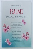 PSALMI PENTRU O NOUA ZI de BENONI CATANA, 2024
