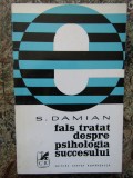 S. DAMIAN - FALS TRATAT DESPRE PSIHOLOGIA SUCCESULUI