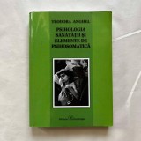 Teodora Anghel - Psihologia sanatatii si elemente de psihosomatica