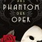 Das Phantom der Oper. Roman