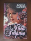 Marylin Manning - Fara scapare