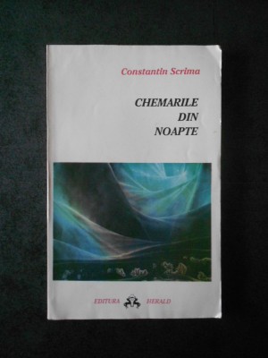 CONSTANTIN SCRIMA - CHEMARILE DIN NOAPTE foto
