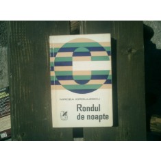 Rondul de noapte - Mircea Iorgulescu