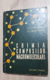 Chimia compușilor macromoleculari - A. A. Strepiheev, V. A. Derevițkaia