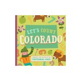 Let's Count Colorado: Numbers and Colors in the Centennial State