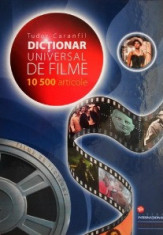 Tudor Caranfil - Dictionar universal de filme. 10 500 articole foto