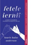 Fetele iernii - Cezar Petrila, Laurie Halse Anderson