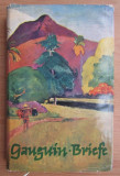 Paul Gauguin - Die Briefe an Georges Daniel de Monfreid (numeroase ilustratii)