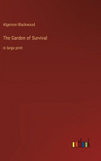 The Garden of Survival: in large print foto