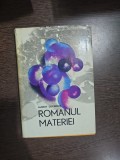 Romanul materiei - Albert Ducrocq