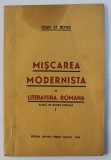 MISCAREA MODERNISTA IN LITERATURA ROMANA - SCHITA DE ISTORIE LITERARA de IOAN ST. BOTEZ , 1936