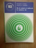 b1a De la atomi si molecule la materia vie - Nicolae N. Mihail