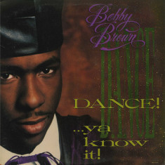 VINIL Bobby Brown ‎– Dance!...Ya Know It! (-VG)