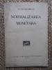 Normalizarea Monetara - N.I. Mavrocordato, 1936, Cartea Romaneasca - Economie Politica