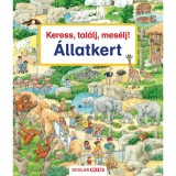 Keress, tal&aacute;lj, mes&eacute;lj! - &Aacute;llatkert - Susanne Gernhauser
