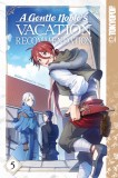 A Gentle Noble&#039;s Vacation Recommendation, Volume 5: Volume 5