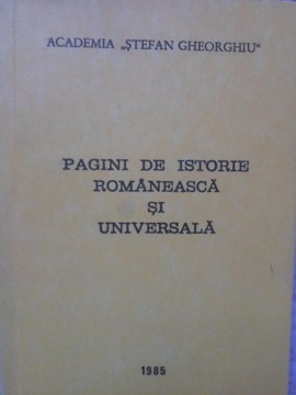 PAGINI DE ISTORIE ROMANEASCA SI UNIVERSALA-COORDONATOR: ION SPALATELU-235526 foto