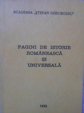 PAGINI DE ISTORIE ROMANEASCA SI UNIVERSALA-COORDONATOR: ION SPALATELU