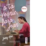 A ta vesnic, Lara Jean (editie tie-in) - Bogdan Voiculescu, Jenny Han