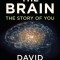 The Brain: The Story of You