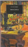Eugen Barbu - Principele (Jurnalul 108) - Curtea Veche, 2011, Colectia BPT, Roman