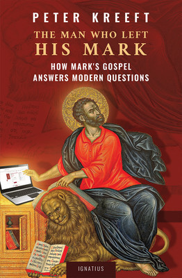The Man Who Left His Mark: How Mark&#039;s Gospel Answers Modern Questions