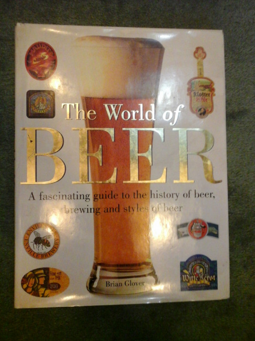 THE WORLD OF BEER - BRIAN GLOVER