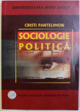 SOCIOLOGIE POLITICA de CRISTI PANTELIMON , 2005