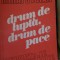 Drum de lupta drum de pace Mihai Stoian 1981