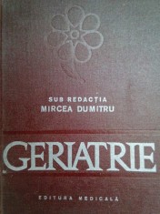 Mircea Dumitru - Geriatrie (Editia: 1982) foto