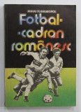 Fotbal cadran romanesc - Mihai Flamaropol