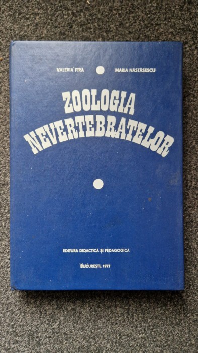 ZOOLOGIA NEVERTEBRATELOR - Fira, Nastasescu