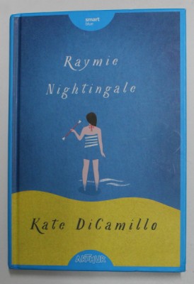 RAYMIE NIGHTINGALE de KATE DiCAMILLO , 2016 foto