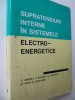 Supratensiuni interne in sistemele electro-energetice - G. Dragan , ...