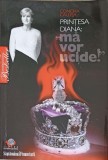 PRINTESA DIANA: &quot;MA VOR UCIDE!&quot;-CONCHA CALLEJA-226526