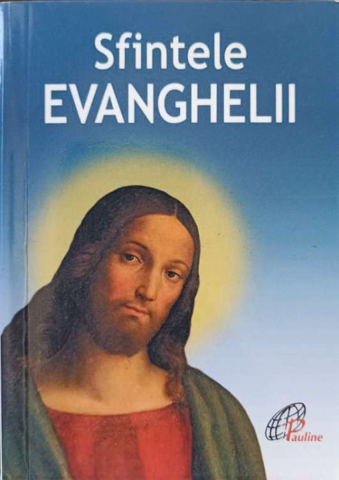 SFINTELE EVANGHELII-TRAD.: ALOIS BULAI, ANTON BUDAU-250435