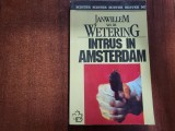 Intrus in Amsterdam de Janwillem van de Wetering