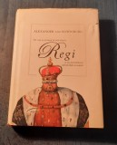 Tot ce ati dorit sa auziti despre regi Alexander von Schonburg