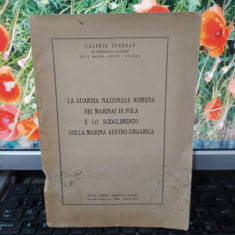 La Guardia Nazionale Romena dei marinai di Pola... Valerio Seredan Roma 1922 177