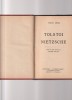 STEFAN ZWEIG - TOLSTOI. NIETZSCHE ( INTERBELICA )