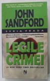 LEGILE CRIMEI de JOHN SANDFORD , 2006