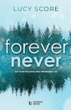 Forever Never, Lucy Score - Editura Bookzone