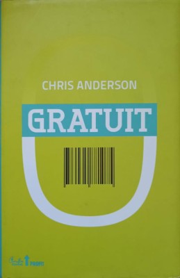 GRATUIT. VIITORUL UNUI PRET REVOLUTIONAR-CHRIS ANDERSON-237197 foto