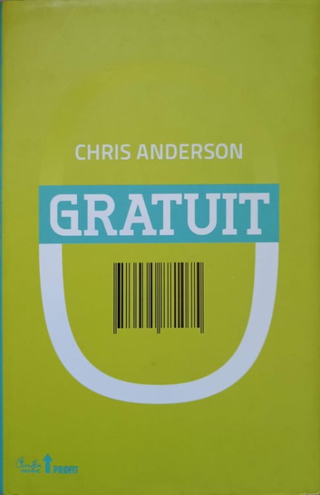 GRATUIT. VIITORUL UNUI PRET REVOLUTIONAR-CHRIS ANDERSON-237197