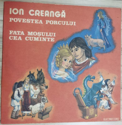 LP Ion Creangă &amp;ndash; Povestea Porcului / Fata Moșului Cea Cuminte [teatru radio] foto