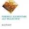 Formele elementare ale dialecticii / Jean Piaget
