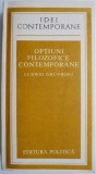 Optiuni filozofice contemporane &ndash; Ludwig Grunberg