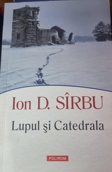 Lupul si Catedrala - Ion. D. Sirbu